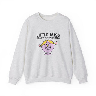 Little Miss Ready to Raise Hell Unisex Adult Sweatshirt