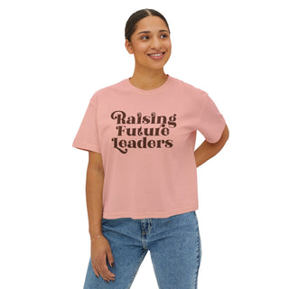 Raising Future Leaders Boxy Women's T-Shirt