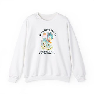 It's a Good Day to Smash The Patriarchy Unisex Adult Sweatshirt