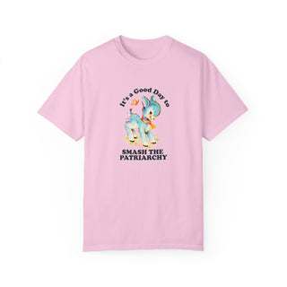It's a Good Day to Smash the Patriarchy Unisex Adult Comfort Colors T-Shirt