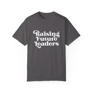 Raising Future Leaders Unisex Adult Comfort Colors® T-shirt
