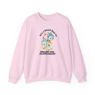 It's a Good Day to Smash The Patriarchy Unisex Adult Sweatshirt