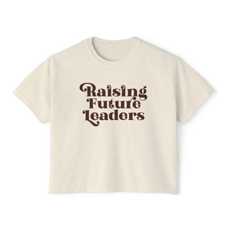 Raising Future Leaders Boxy Women's T-Shirt