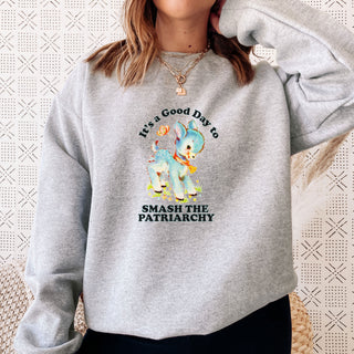 It's a Good Day to Smash The Patriarchy Unisex Adult Sweatshirt