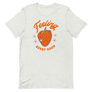 Feeling Berry Good Strawberry Unisex Adult T-Shirt