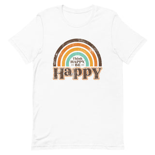 Think Happy Be Happy Unisex Adult T-Shirt